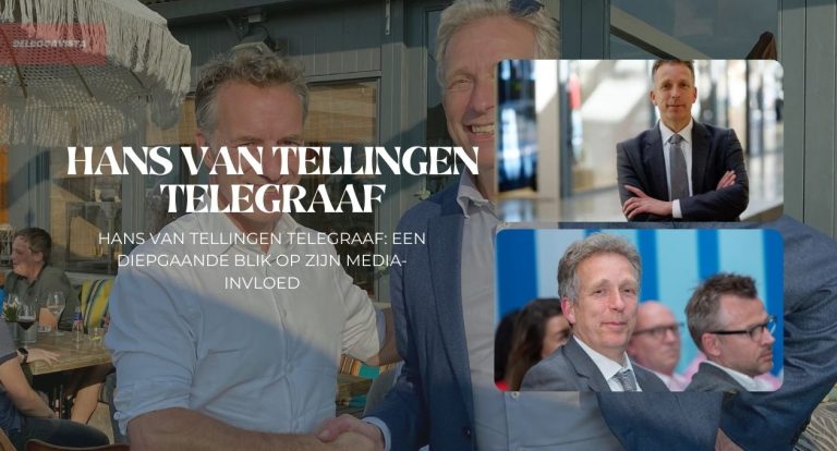 Hans Van Tellingen Telegraaf: Een Diepgaande Blik Op Zijn Media-Invloed