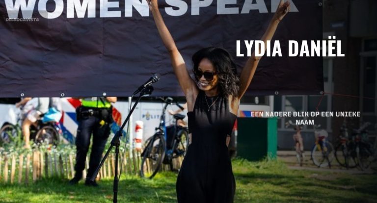 Lydia Daniël: Een Nadere Blik Op Een Unieke Naam