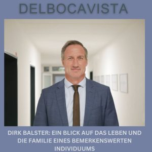 Dirk Balster Ein Blick auf das Leben und die Familie eines bemerkenswerten Individuums